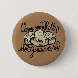 Cinnamon Rolls niet genderrollen Ronde Button 5,7 Cm