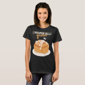 Cinnamon Rolls Queen Cinnamon Roll Baking T-shirt (Voorkant volledig)