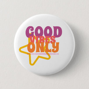 Circle Button Good Vibes Only Star Chic