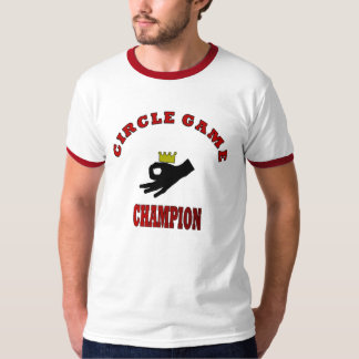 Circle Game Champ T-shirt