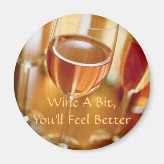 Circle Magnet wijn een beetje, je zult je beter vo (Voorkant)