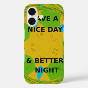 Circulair ontwerp "Fijne dag en betere nacht" iPhone 16 Hoesje