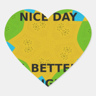 Circulair ontwerp "Fijne dag en betere nacht" Hart Sticker