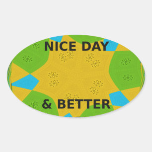 Circulair ontwerp "Fijne dag en betere nacht" Ovale Sticker