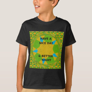 Circulair ontwerp "Fijne dag en betere nacht" T-shirt