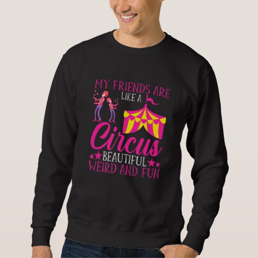 Circus for Funny Weird Friends Trui (Voorkant)