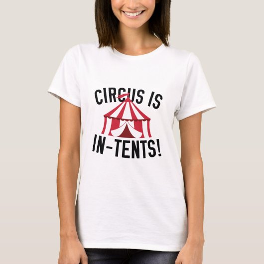Circus is in tenten! t-shirt (Voorkant)