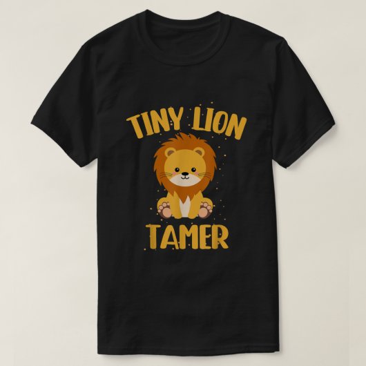 Circus Lion Tamer Shirt Circus Shirts Tiny Lion (Design voorkant)