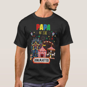 Circus Matching Family Ringmaster Birthday Party R T-shirt