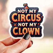  circus niet mijn clown sticker
