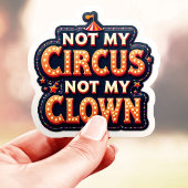  circus niet mijn clown sticker
