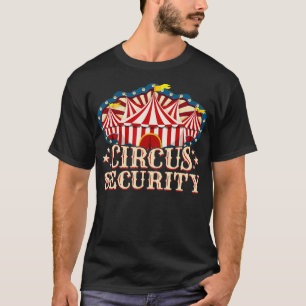 Circus    PartyCircus s Circus Security T-shirt