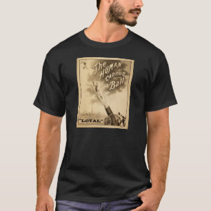 Circus Poster Human Cannon Ball circa 1879 T-shirt