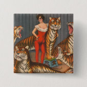  circus Poster van vrouw met zes tijgers. Vierkante Button 5,1 Cm (Voorkant)