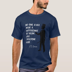 Circus PT Barnum Ringmaster Citaat nr. één ooit  T-shirt