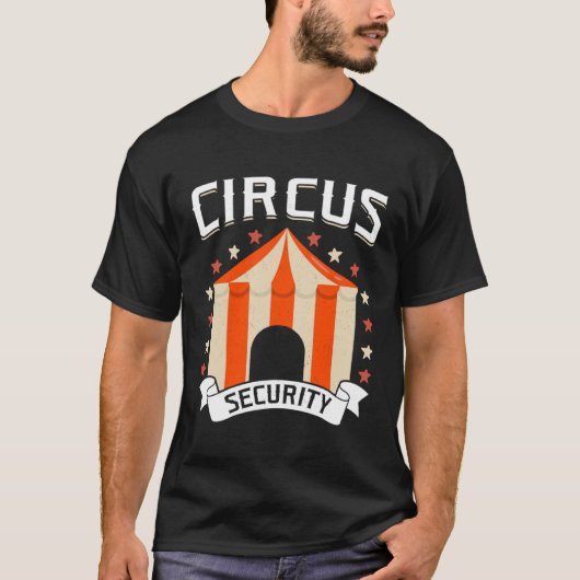 Circus Security Circus Staff Showman Ringmaster Th T-shirt (Voorkant)