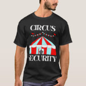 Circus Security Halloween Fun T-Shirt (Voorkant)