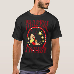 Circus trapeze trapeze artiest kostuum t-shirt