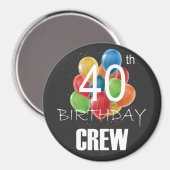 Cirkel 40e Birthday Crew-groep van 40 partijen Magneet (Voorkant / Achterkant)