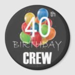 Cirkel 40e Birthday Crew-groep van 40 partijen Magneet<br><div class="desc">40e verjaardag Crew 40-partijengroep Vrienden BDay-ontwerp Classic Collectie Magnet Circle Magnet.</div>