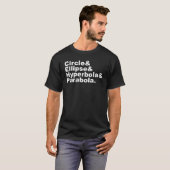 Cirkel Ellips Hyperbool Parabool | Kegelsneden T-shirt (Voorkant volledig)