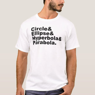 Cirkel Ellipse Hyperbola Parabola   Conische secti T-shirt