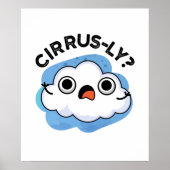 Cirrusly Funny Weather Cloud Pun Poster (Voorkant)