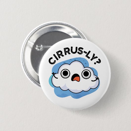 Cirrusly Funny Weather Cloud Pun Ronde Button 5,7 Cm (Voorkant /achterkant)