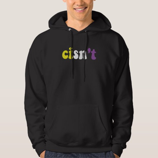 Cisn't Nonbinary Pride Non Binary Flag Cisgender P Hoodie (Voorkant)