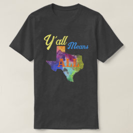 CISV Austin "Y'all Means All"-Mannen T-shirt