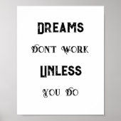  citaat, dromen werken niet tenzij je dat doet poster (Voorkant)