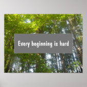 Citaat Elk begin is hard bos poster (Voorkant)