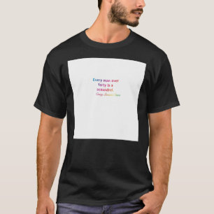 Citaat. George Bernard Shaw Elk man over veertig i T-shirt