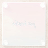 Citaat GEWOON ADEMEN Pastel Roze Blauwe Hemel Mode Glazen Onderzetter (Achterkant)