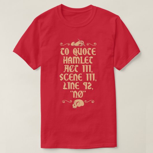 Citaat Hamlet Act III Scene III Line 92 No T-shirt (Design voorkant)