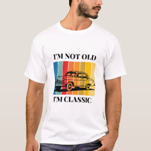 Citaat Ik ben niet oud in Classic voor auto T-shirt