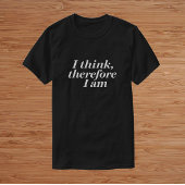 Citaat: "Ik denk, dus ik ben" T-shirt