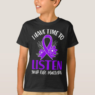 Citaat ik heb tijd om zelfmoordbewustzijn te luist t-shirt