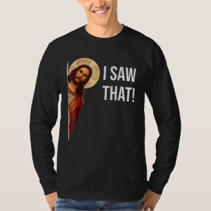 Citaat Jezus Meme Ik Zag Die Christen T-shirt