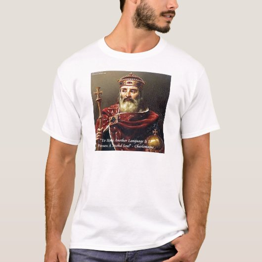 Citaat Karel de Grote en Famous Talen T-shirt (Voorkant)