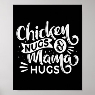 Citaat kipnugs en mama knuffels voor nugget liefhe poster