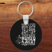 Citaat Mannen Romeo & Juliet Sleutelhanger (Voorkant)