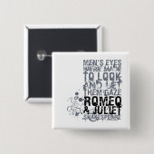 Citaat Mannen Romeo & Juliet Vierkante Button 5,1 Cm (Voorkant /achterkant)