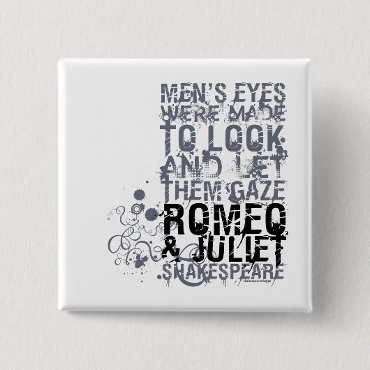 Citaat Mannen Romeo & Juliet Vierkante Button 5,1 Cm (Voorkant)