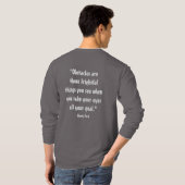 citaat "Obstacles are those frightful things you s T-shirt (Achterkant volledig)