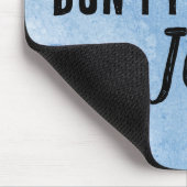 Citaat op Waterverf Blauw Muismat (Hoek)