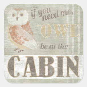 Citaat Owl in de cabine Vierkante Sticker