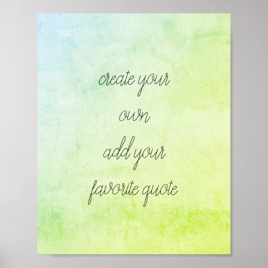 citaat poster creëer uw eigen noodblauwe groen (Voorkant)