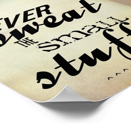 citaat poster zweet nooit de kleine spul tekst (Hoek)