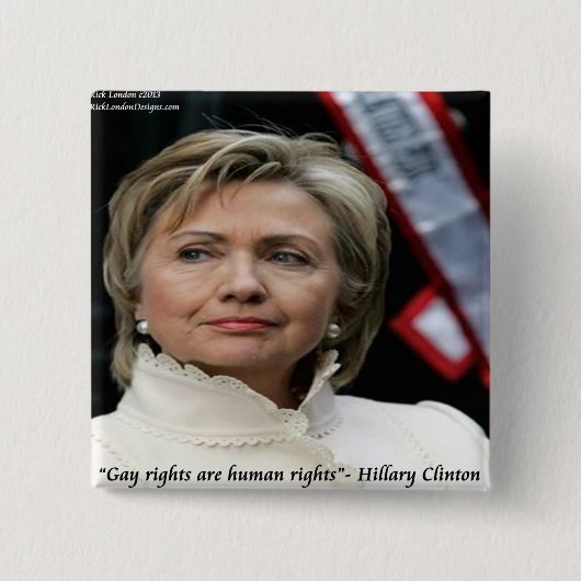 Citaat rechten Hillary Clinton Gay Vierkante Button 5,1 Cm (Voorkant)